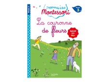 La couronne de fleurs - J'apprends à lire Montessori - 3 - par Doumont Gwenaëlle, Jouenne Charlotte