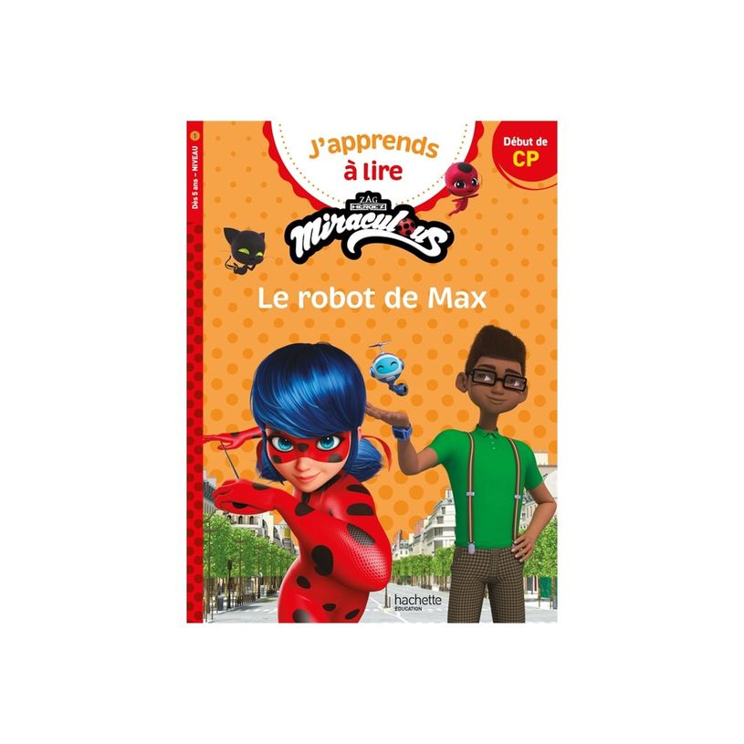9782017231592-Le robot de Max - J'apprends à lire avec Miraculous - CP1 - par Albertin Isabelle-P_405255229_1-0